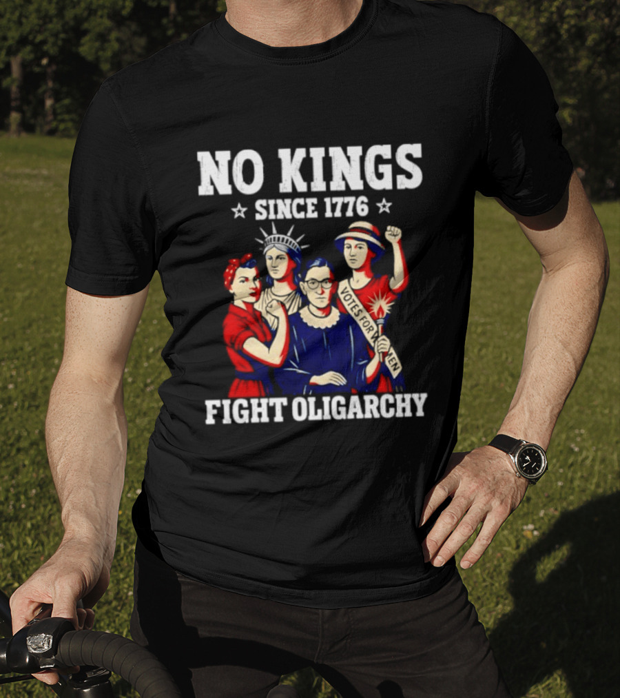 No Kings Since 1776 Fight Oligarchy Iconic Women Empowerment T-Shirt