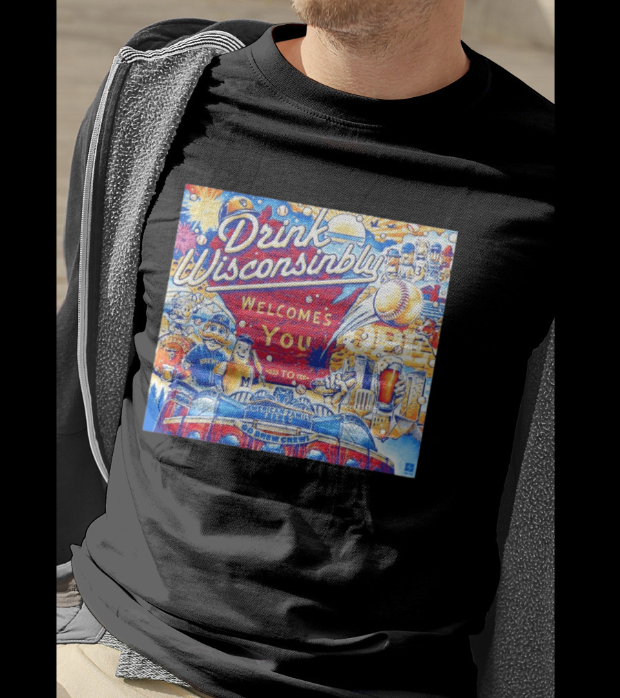 Drink Wisconsinbly Welcomes You To American Family Field Milwaukee Brewers Baseball Brew Crew T-Shirt
