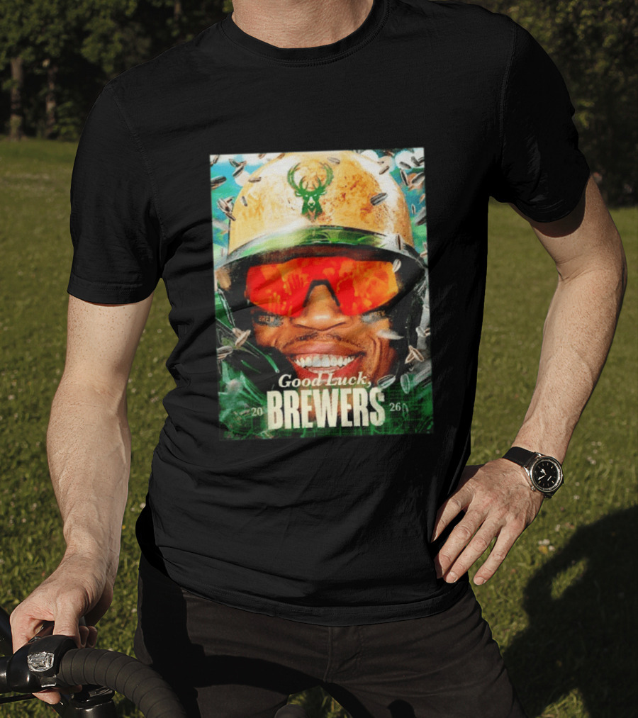 Good Luck Brewers Baseball Milwaukee 2026 T-Shirt