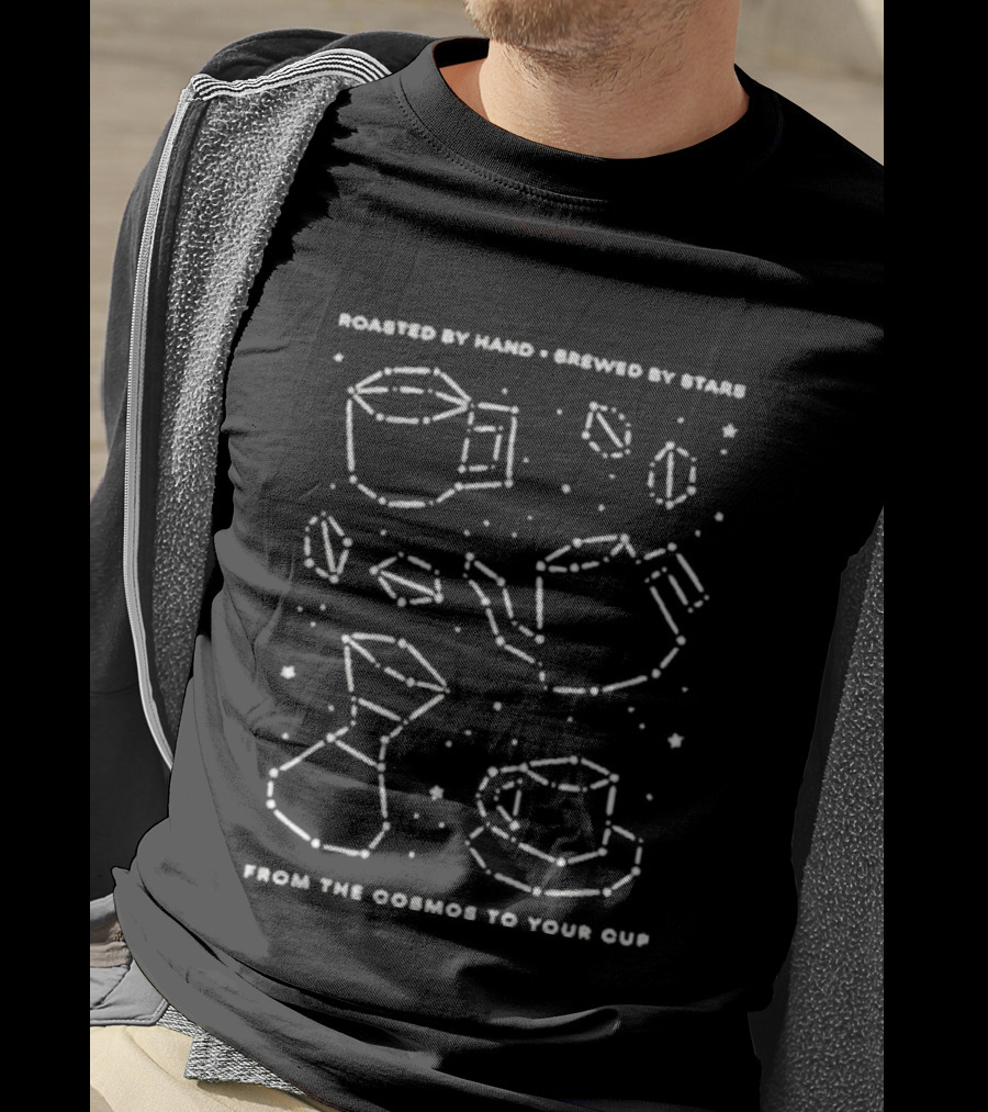 Roasted By Hand Brewed By Stars Coffee Icons From The Cosmos To Your Cup T-Shirt