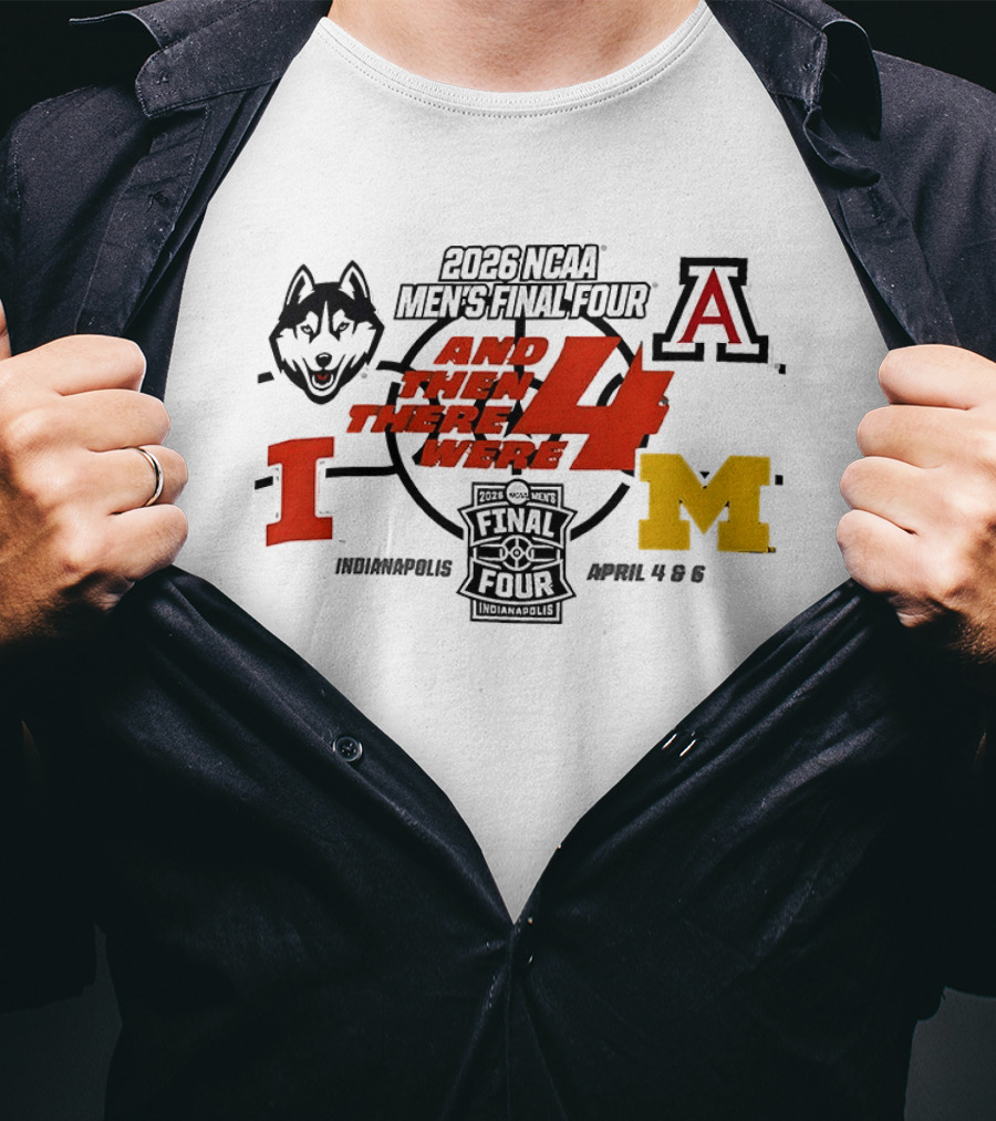 2026 NCAA Men's Final Four UConn Arizona Illinois Michigan Indianapolis April 4 6 T-Shirt
