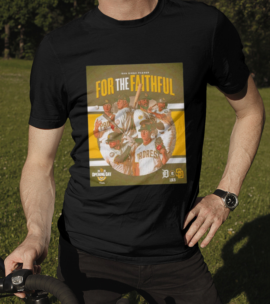 San Diego Padres For The Faithful 2026 Opening Day 1.26.26 Detroit Vs SD T-Shirt