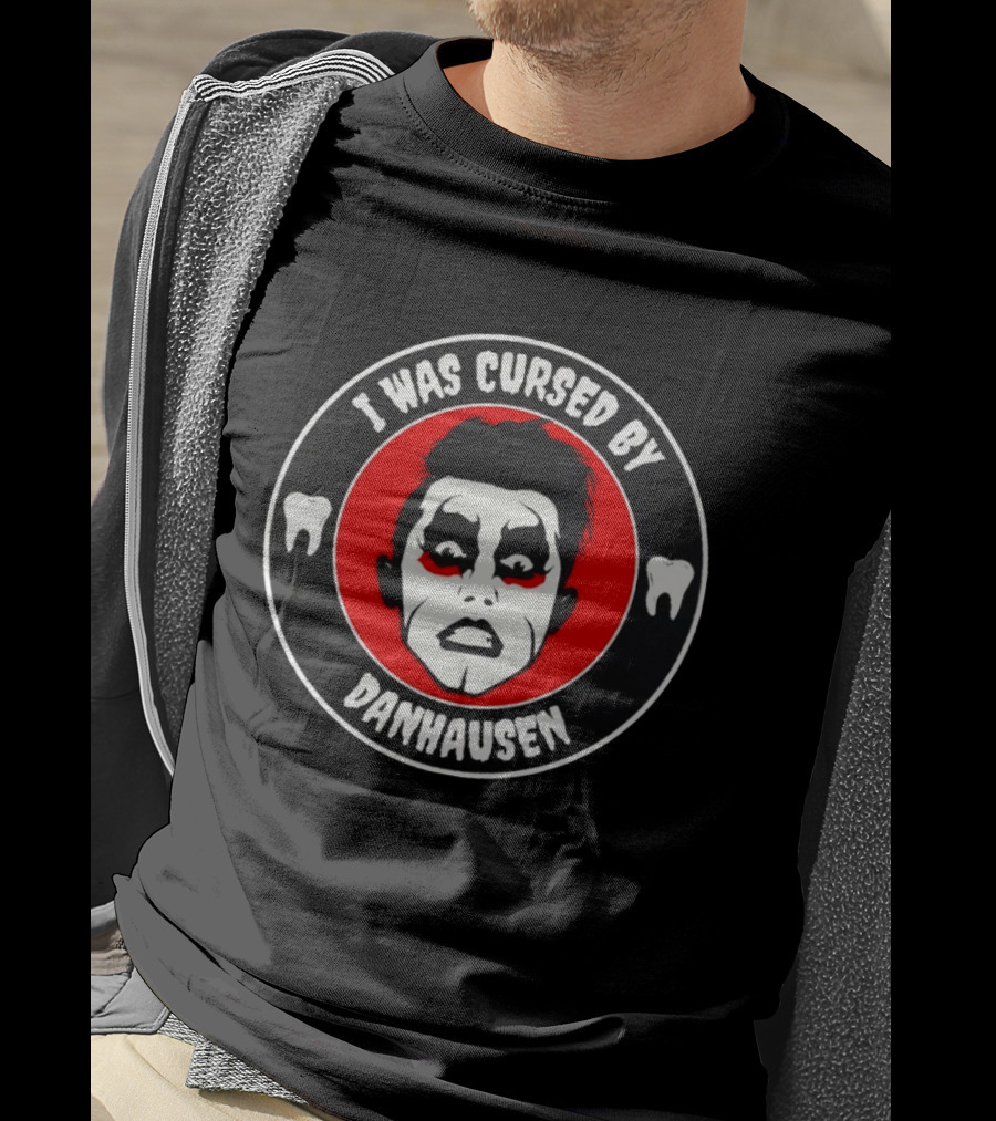 I Was Cursed By Danhausen Wrestler Face Paint Horror Icon With Teeth T-Shirt