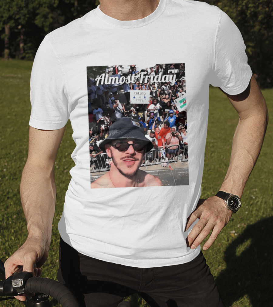 Almost Friday Caruso 4 Pope Crowd Celebration T-Shirt