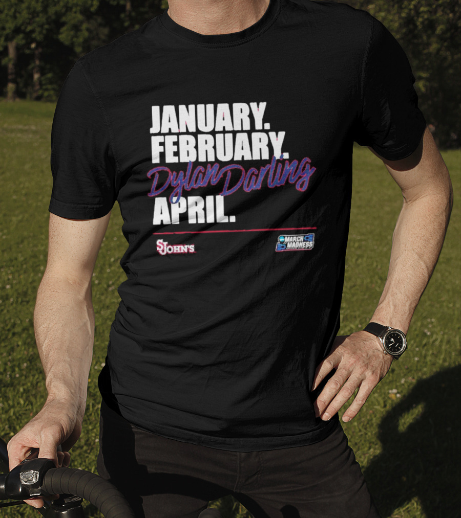 January February Dylan Darling April St John's Basketball 2026 March Madness T-Shirt
