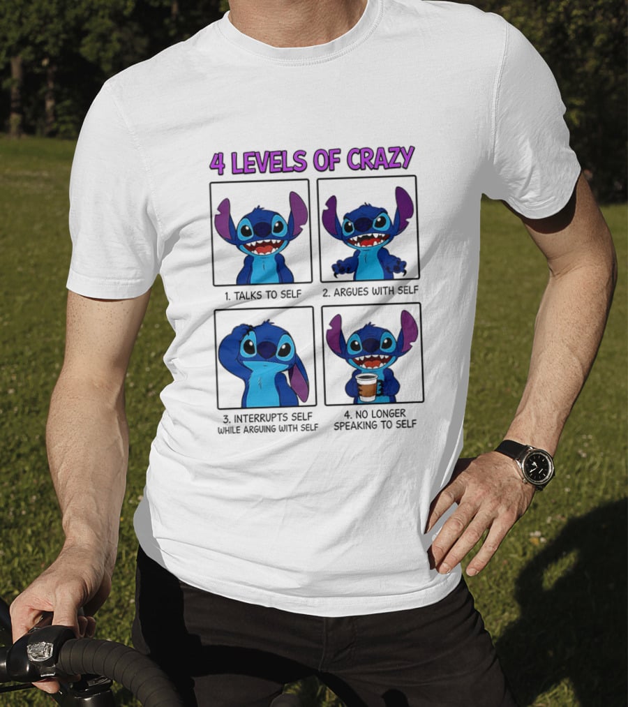 4 Levels Of Crazy Featuring Stitch Talks Argues Interrupts With Self T-Shirt