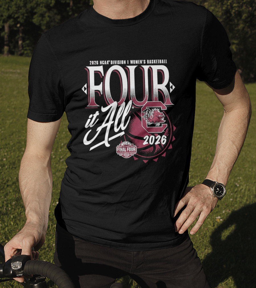 2026 NCAA Basketball Women's Tournament South Carolina Gamecocks Final Four It All T-Shirt