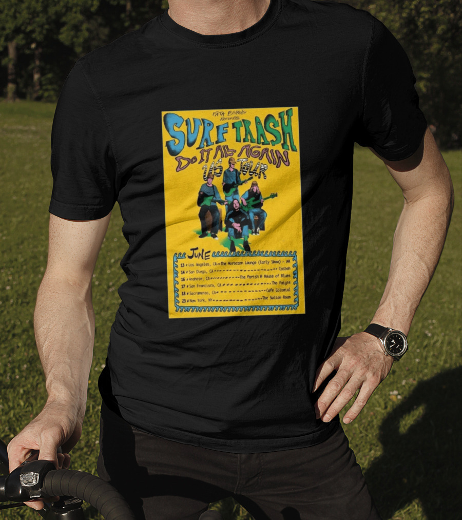 Surf Trash 2026 Do It All Again US Tour June Dates California New York T-Shirt