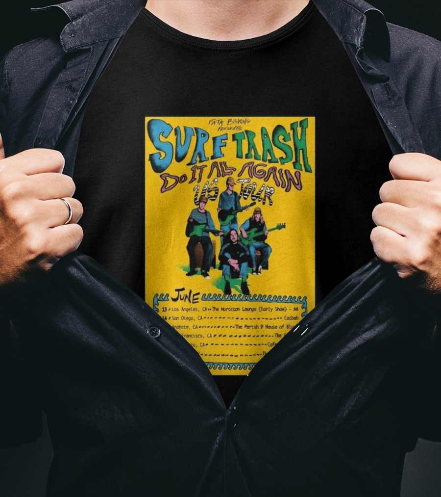 Surf Trash 2026 Do It All Again US Tour June Dates California New York T-Shirt