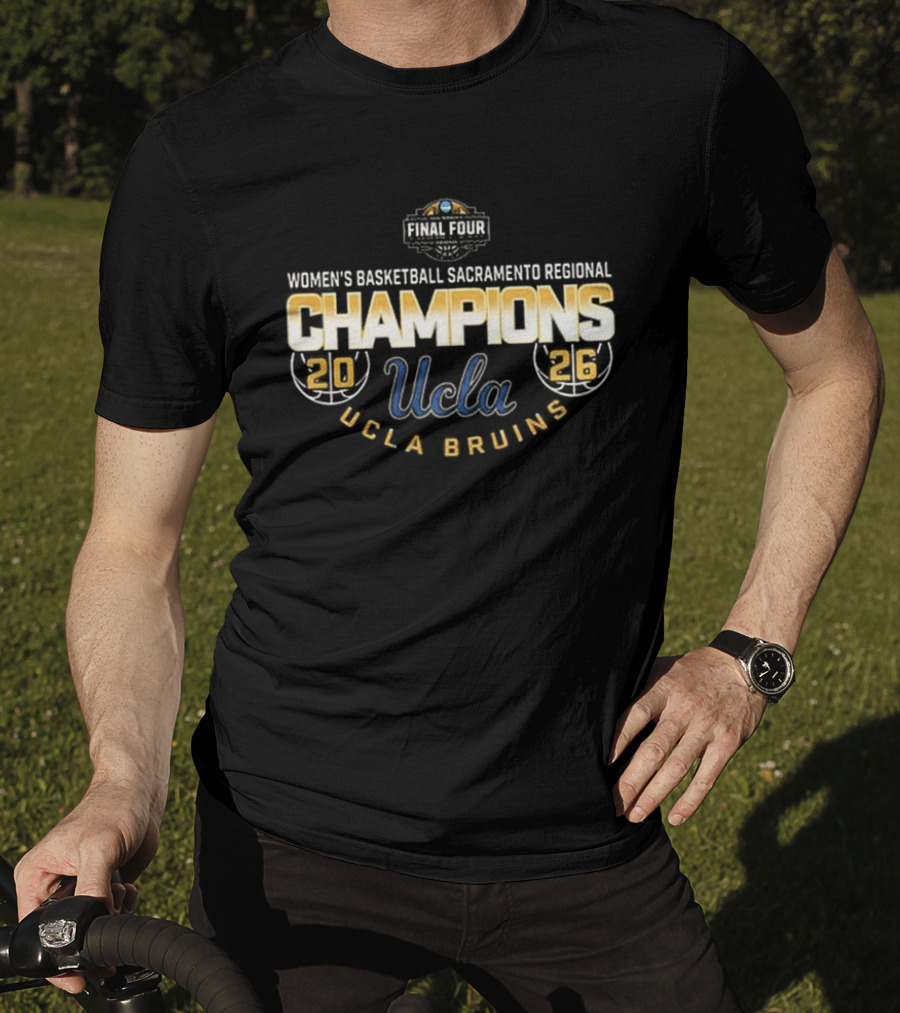 UCLA Bruins 2026 Final Four Women's Basketball Sacramento Regional Champions T-Shirt