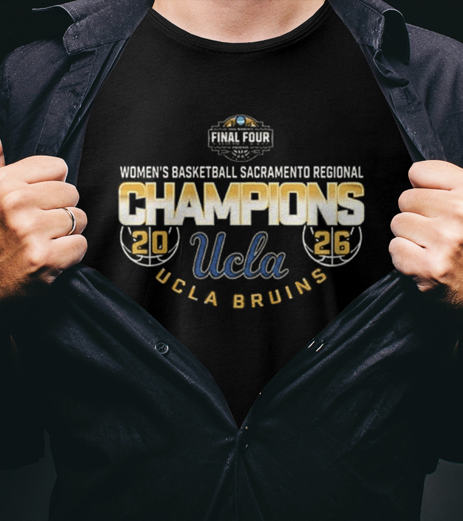 UCLA Bruins 2026 Final Four Women's Basketball Sacramento Regional Champions T-Shirt