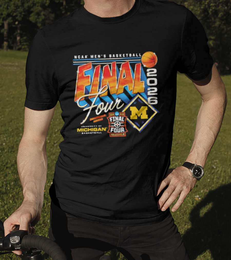 Michigan Wolverines NCAA Final Four 2026 Men's Basketball March Madness Indianapolis T-Shirt
