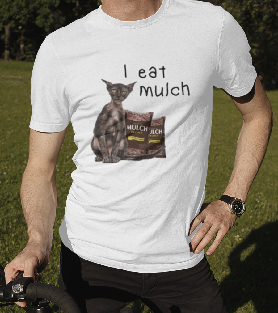 Cat I Eat Mulch Brown T-Shirt