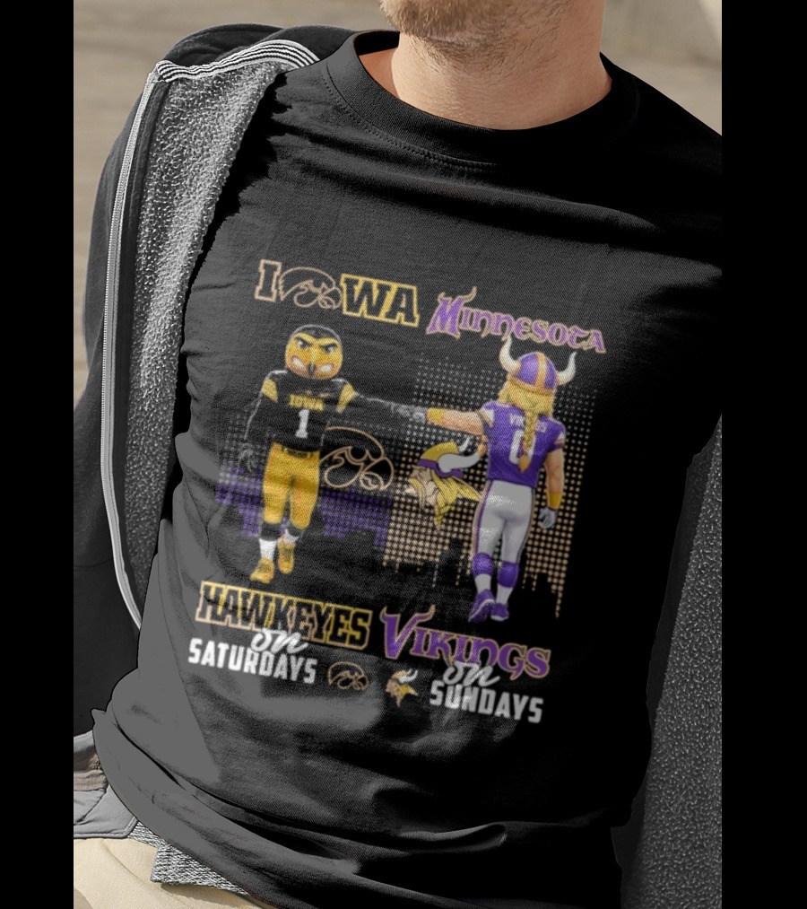 Iowa Hawkeyes On Saturdays Minnesota Vikings On Sundays Football Mascots T-Shirt