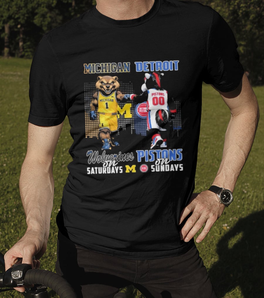 Michigan Wolverines Saturdays Detroit Pistons Sundays Mascots T-Shirt