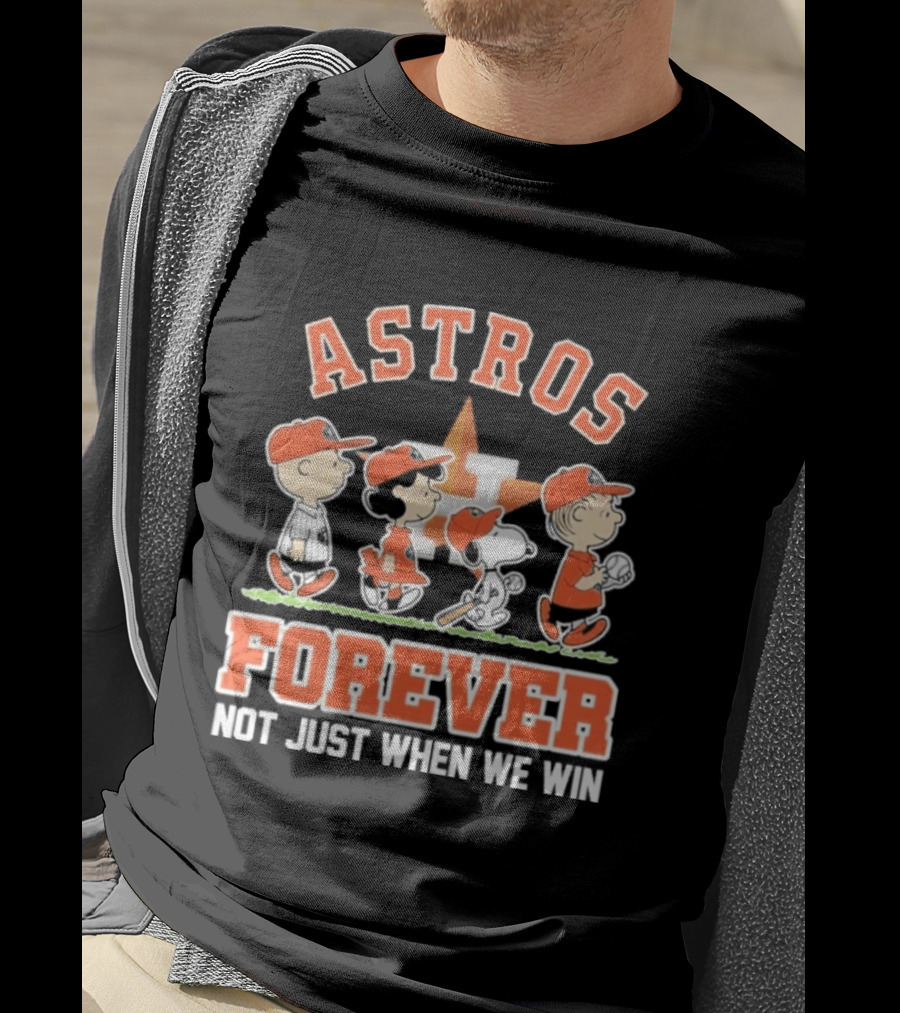 Houston Astros Forever Peanuts Characters Not Just When We Win T-Shirt