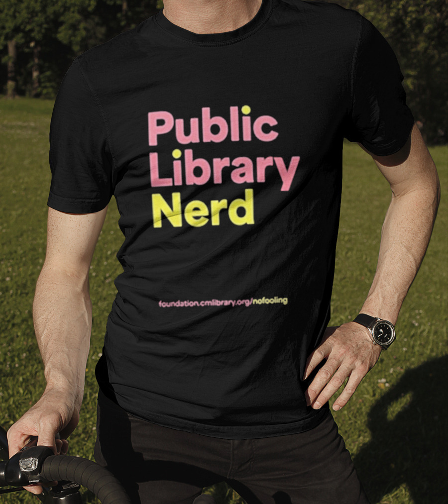 Public Library Nerd Foundation.omLibrary.org Motivating T-Shirt
