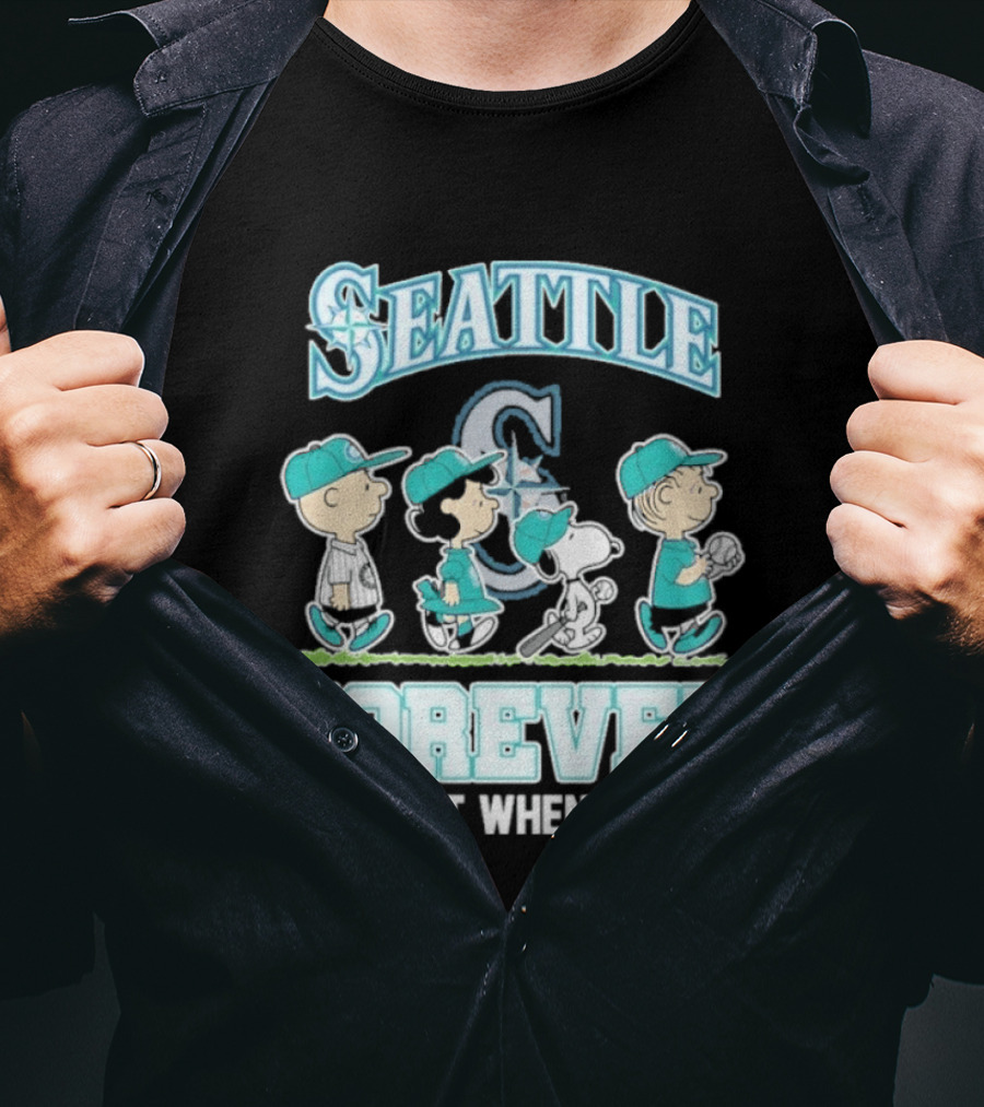 Seattle Mariners Peanuts Characters Forever Not Just When We Win T-Shirt