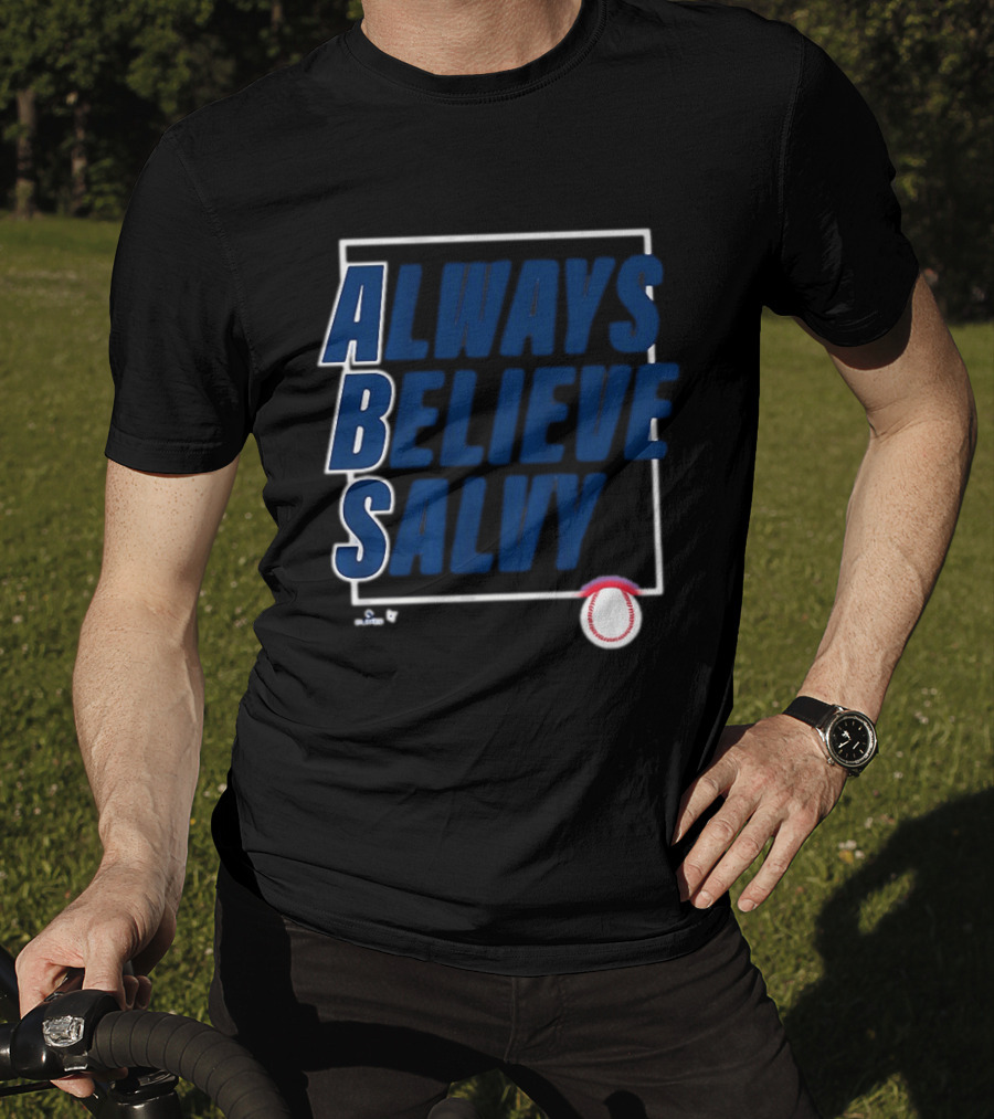 Always Believe Salvy Salvador Perez Baseball T-Shirt