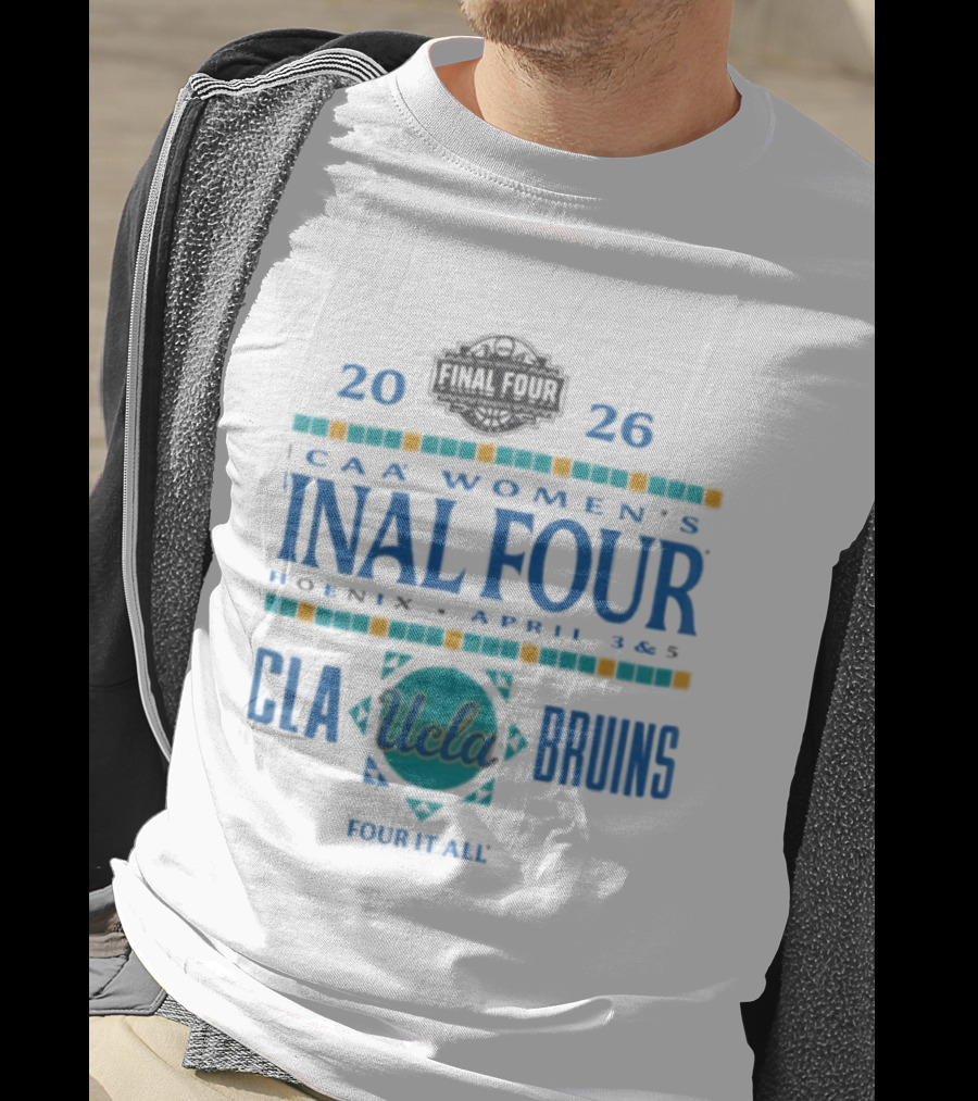 UCLA Bruins 2026 NCAA Women's Final Four Phoenix April 3 5 T-Shirt