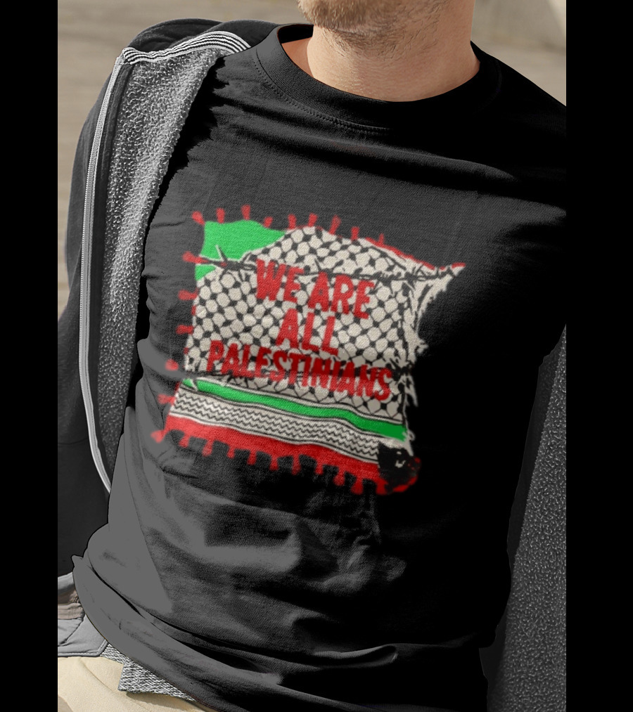 We Are All Palestinians Flag Pattern Red Green Black T-Shirt