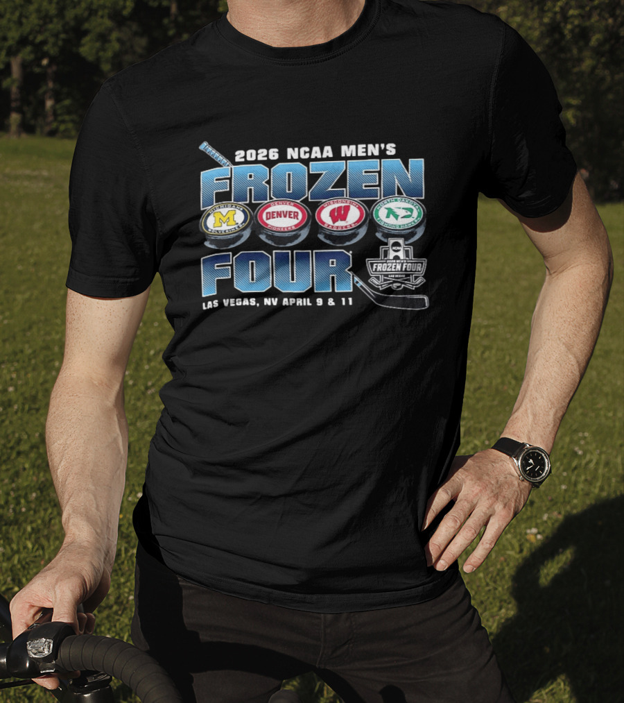 2026 NCAA Men’s Frozen Four Michigan Wolverines Denver Pioneers Wisconsin Badgers And North Dakota Fighting Hawks T-Shirt