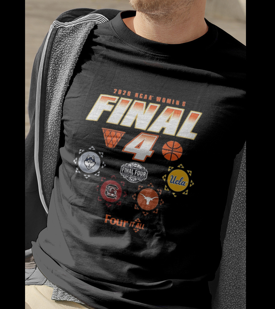 2026 NCAA Women's Final Four March Madness UConn South Carolina Texas UCLA Basketball Tournament T-Shirt