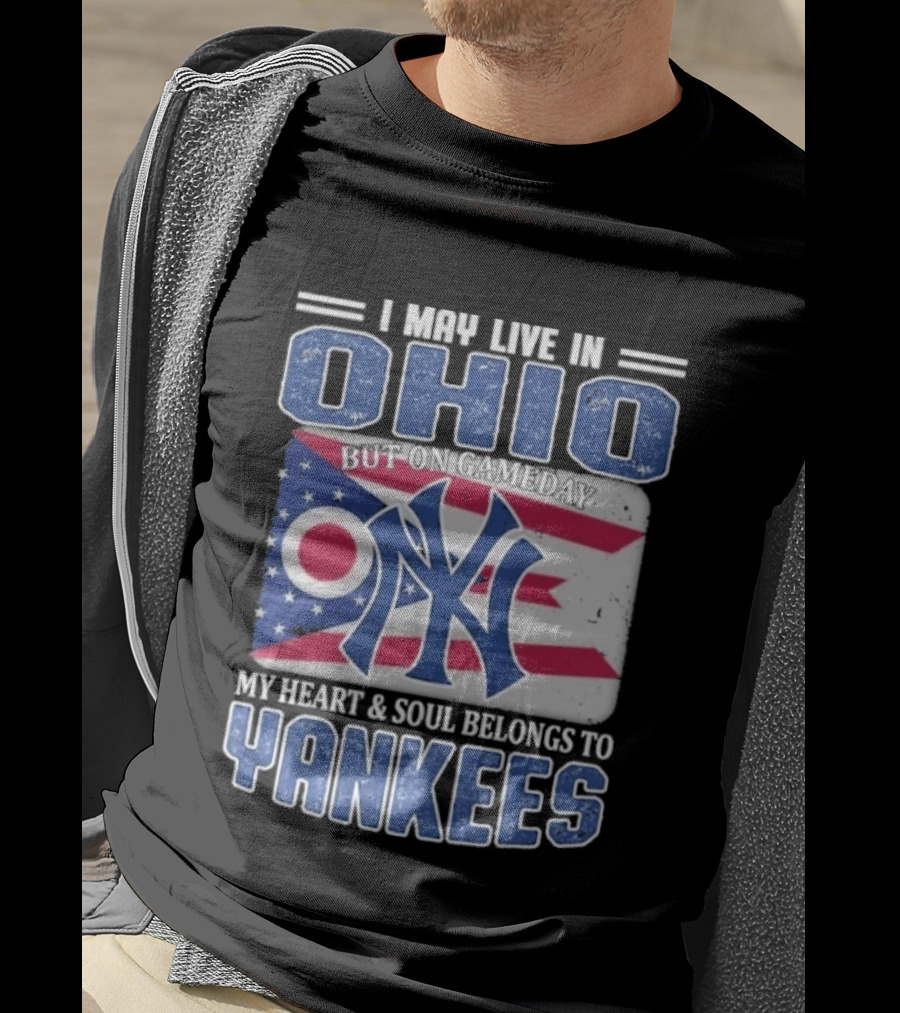 Ohio Resident New York Yankees Fan Heart And Soul Devotion T-Shirt