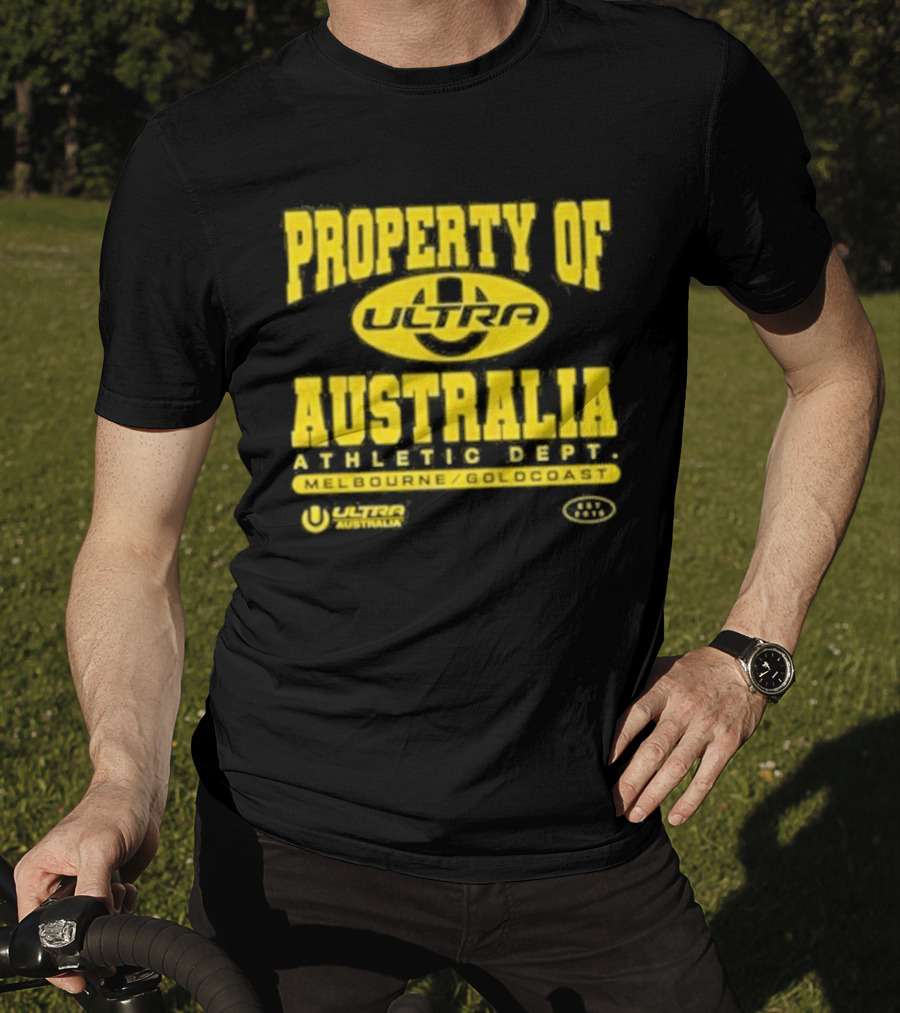 Property Of Australia Ultra Melbourne Gold Coast 2026 Authentic Only T-Shirt