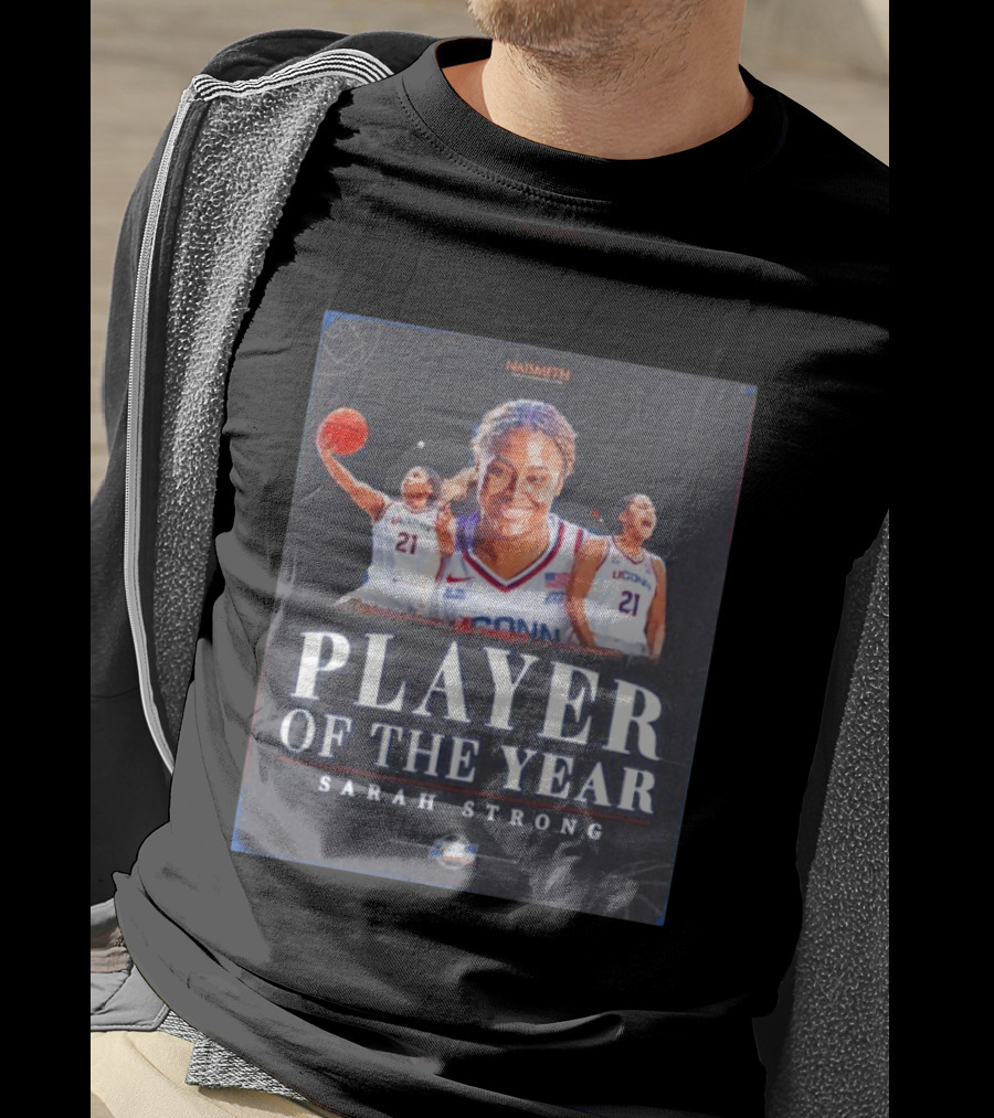 Naismith Player Of The Year Sarah Strong UConn Huskies March Madness 2026 T-Shirt