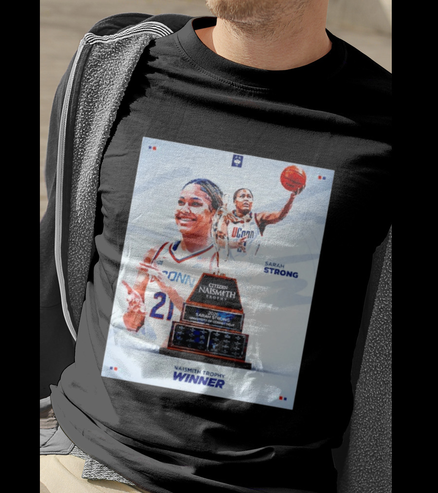 Sarah Strong UConn Huskies 2026 Naismith Trophy Winner University Of Connecticut T-Shirt