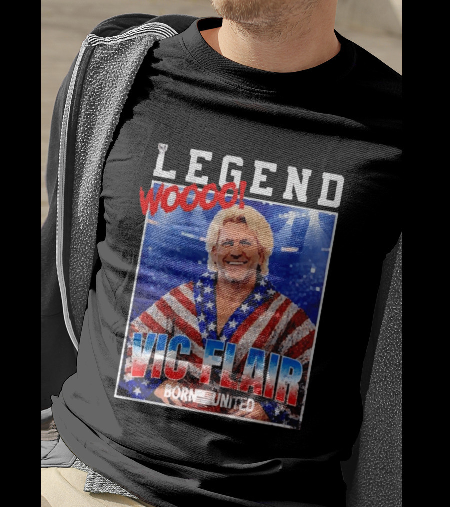 Legend Woooo Vic Flair Born United T-Shirt
