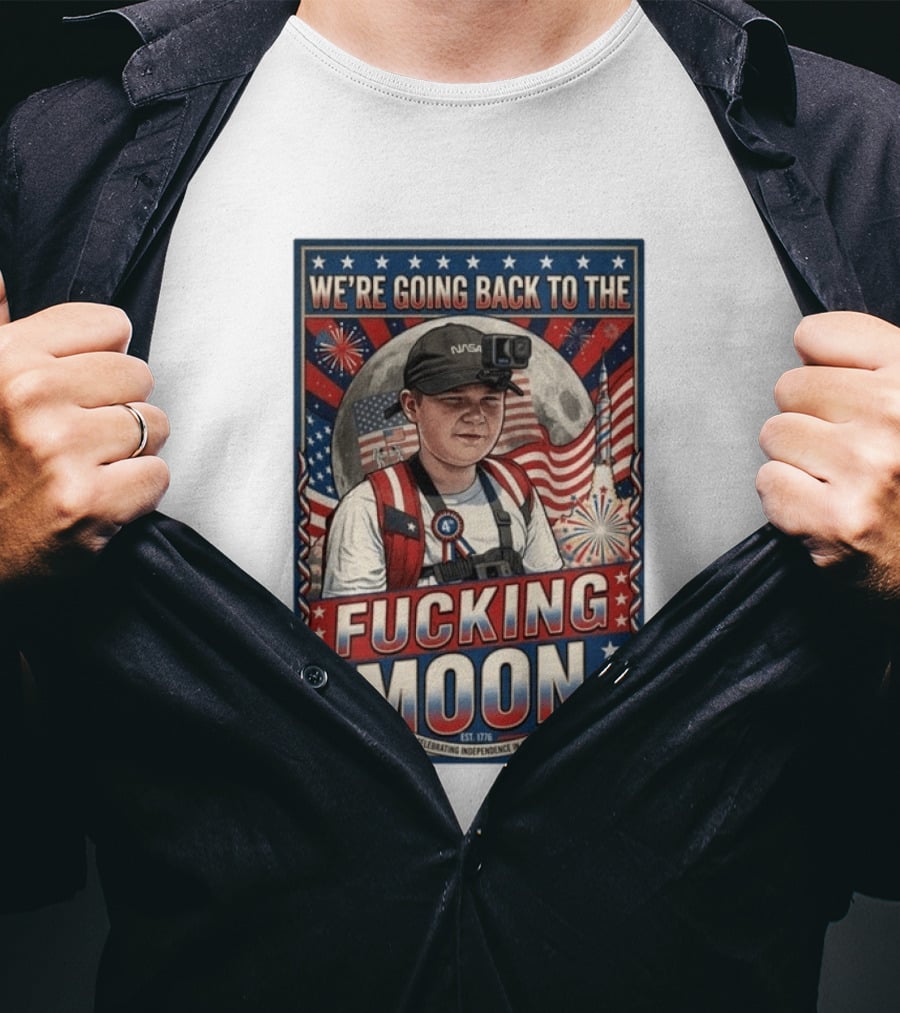 We're Going Back To The Moon Celebrating Independence In Space NASA July 4th T-Shirt