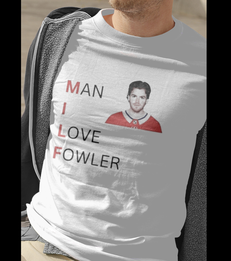 Jacob Fowler Montreal Canadiens Man I Love Fowler T-Shirt