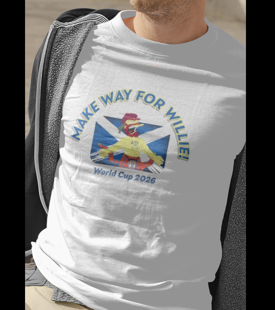 Make Way For Willie Aye Die World Cup 2026 T-Shirt