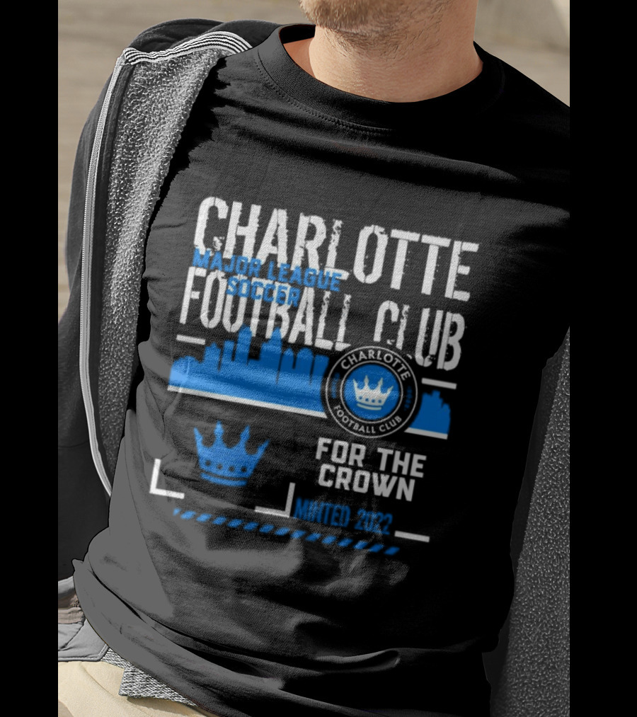 Charlotte Football Club MLS Soccer For The Crown Minted 2022 Classic Skyline T-Shirt