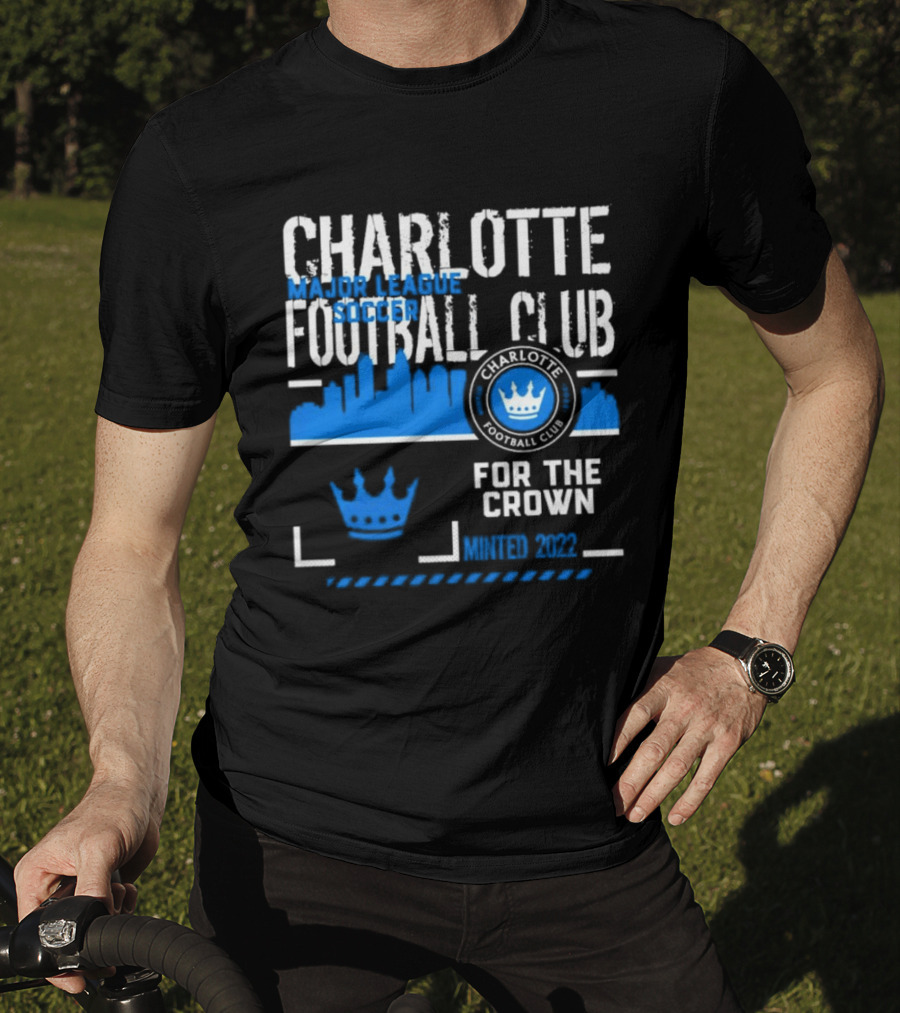 Charlotte Football Club MLS Soccer For The Crown Minted 2022 Classic Skyline T-Shirt