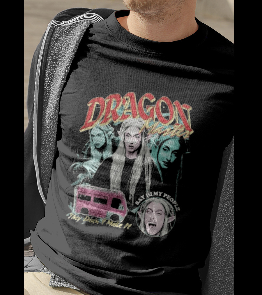 Dragon Master Say Hi My People They Didn't Make It T-Shirt