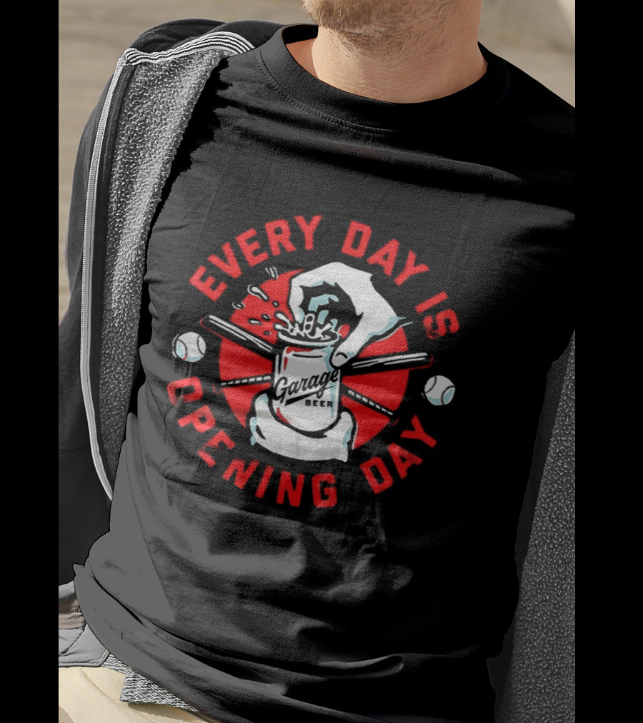 Every Day Is Opening Day Garage Beer Can Baseball T-Shirt