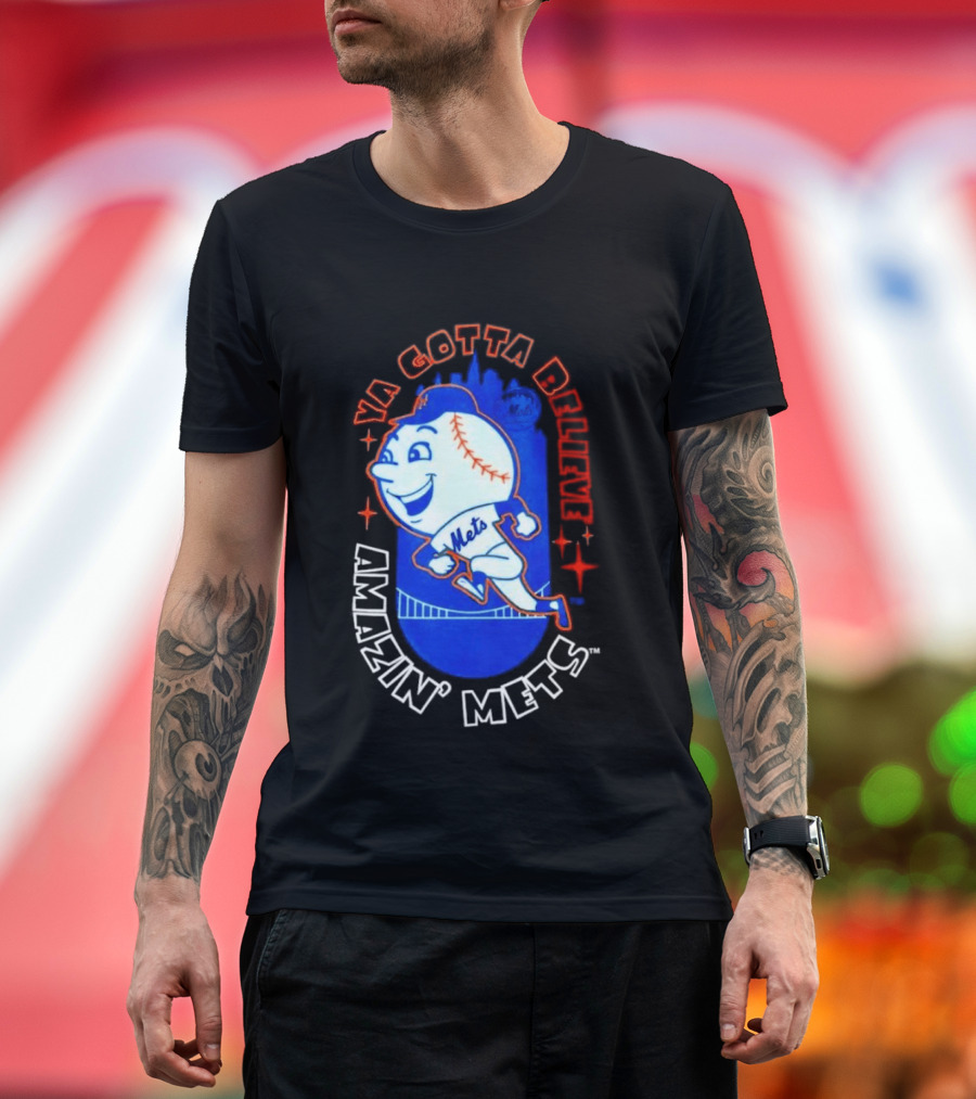 Ya Gotta Believe Amazin' Mets T-Shirt
