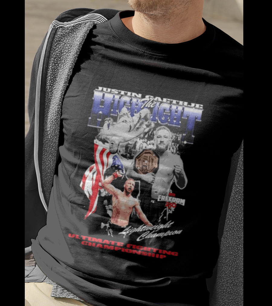 Justin Gaethje The Highlight 2026 Freedom 250 Lightweight Champion Ultimate Fighting Championship T-Shirt