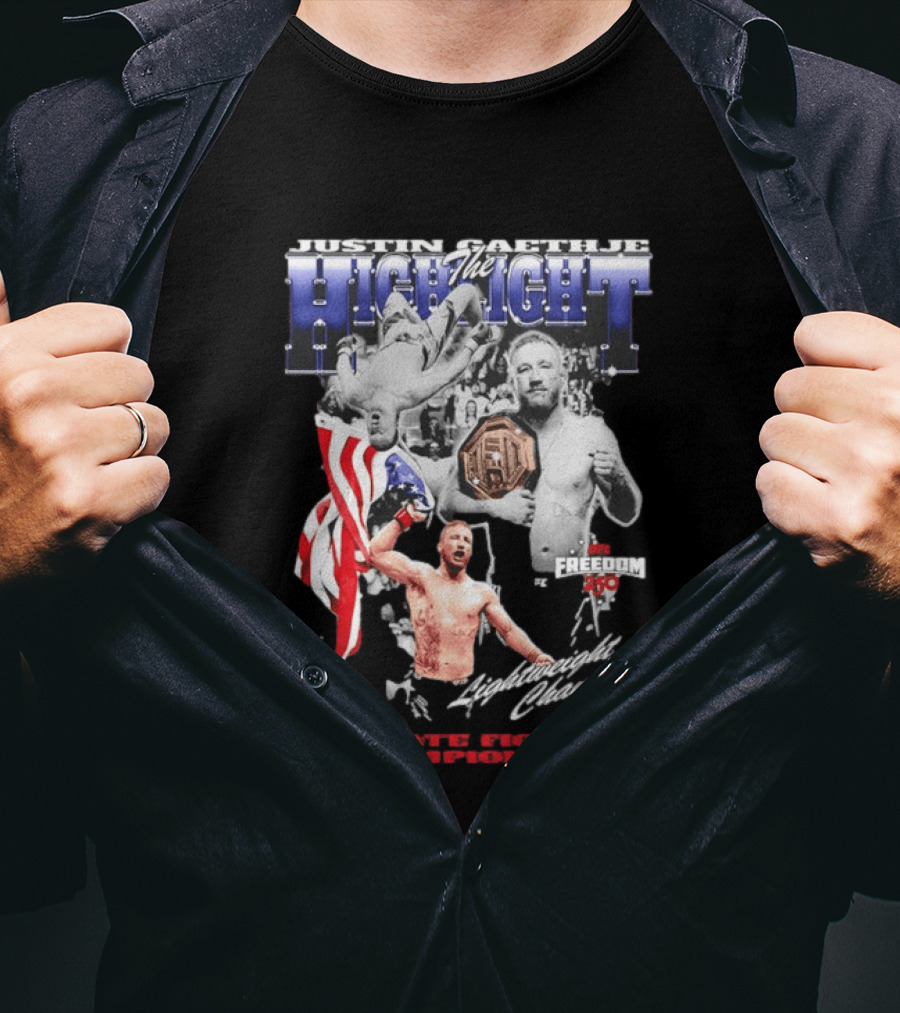 Justin Gaethje The Highlight 2026 Freedom 250 Lightweight Champion Ultimate Fighting Championship T-Shirt