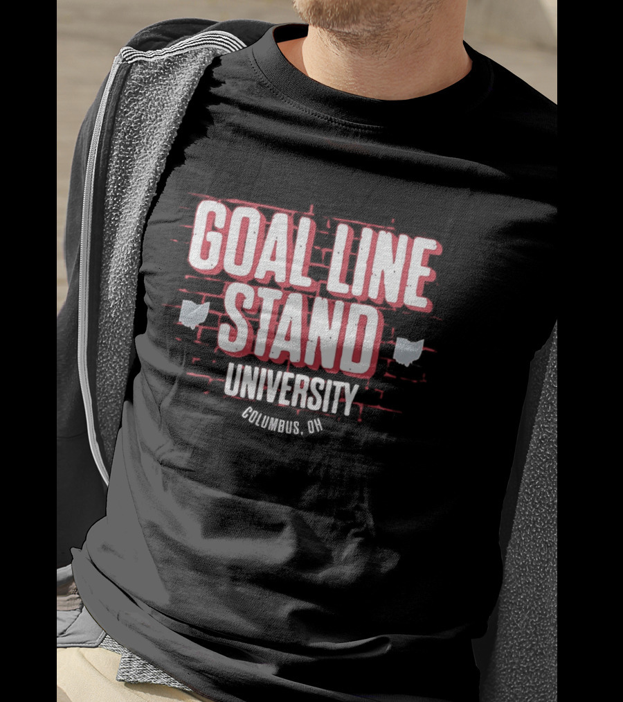 Goal Line Stand University Columbus OH T-Shirt