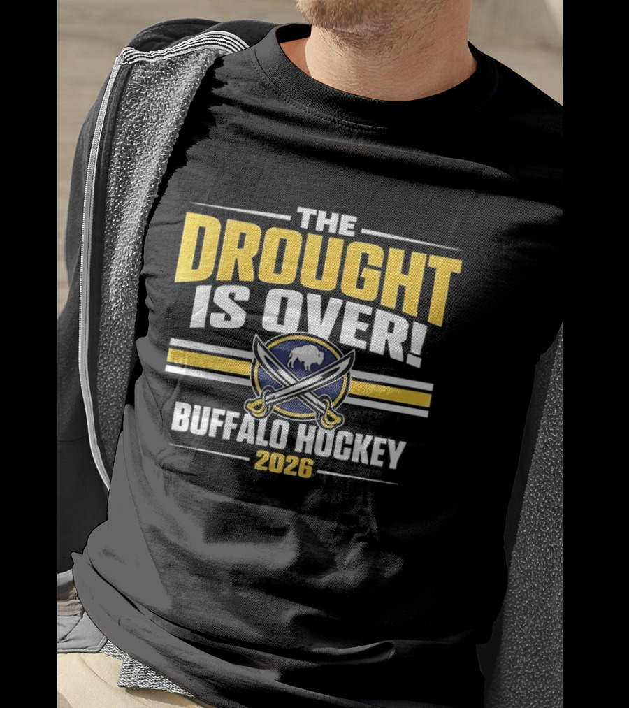 The Drought Is Over Buffalo Hockey 2026 Sabres Iconic Swords T-Shirt
