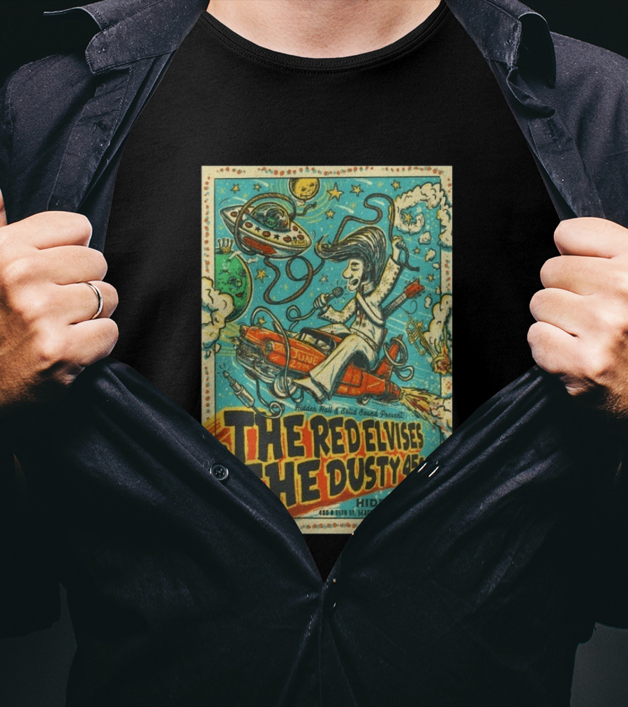 The Red Elvises And The Dusty 45s June 27th Hidden Hall Seattle Vintage UFO Art Retro Space T-Shirt