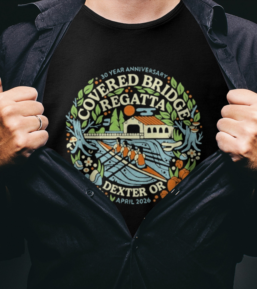 30 Year Anniversary Covered Bridge Regatta Dexter OR April 2026 T-Shirt