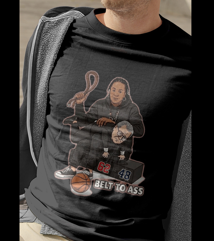 Dawn Staley Belt To Ass Geno Auriemma Dunk Contest 62 48 T-Shirt