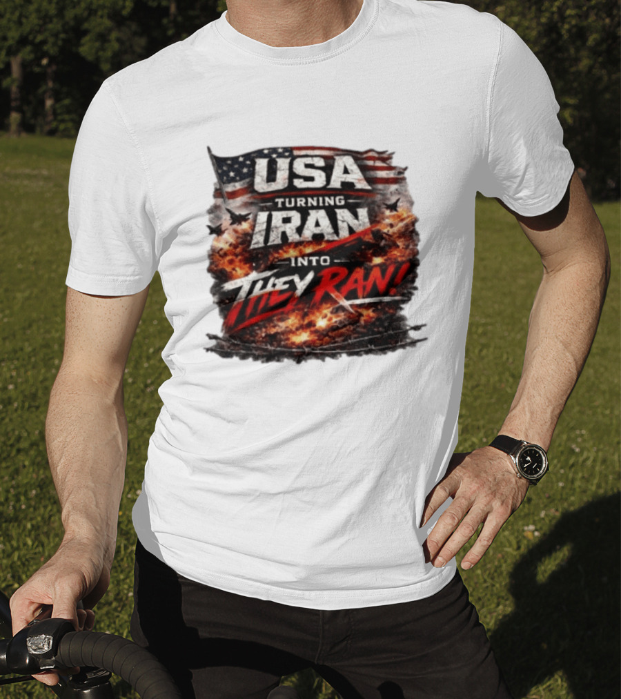 USA Turning Iran Into They Ran T-Shirt