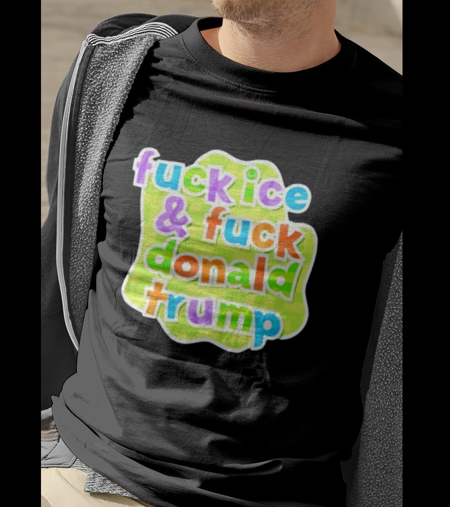 Fuck ICE And Fuck Donald Trump Pokopia Generator T-Shirt