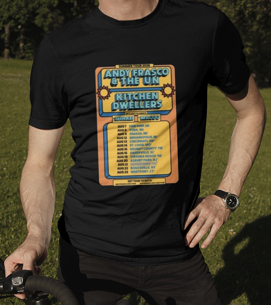 Summer Tour 2026 Andy Frasco And The UN Kitchen Dwellers With Mihali And Magoo Tour Dates And Locations T-Shirt